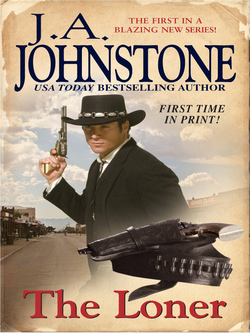 Title details for The Loner by J.A. Johnstone - Available